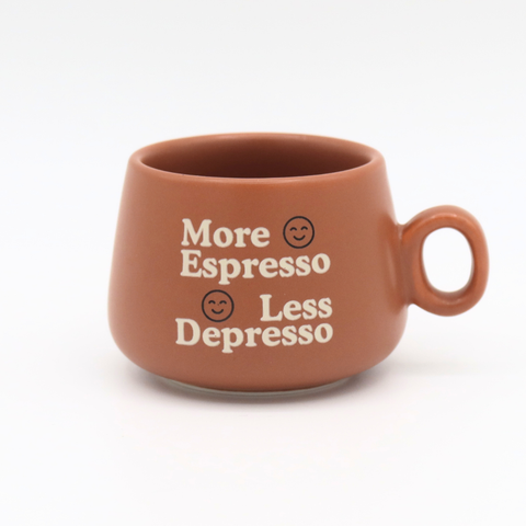 Cappuccino Shot Glass Mug - More Espresso Less Depresso