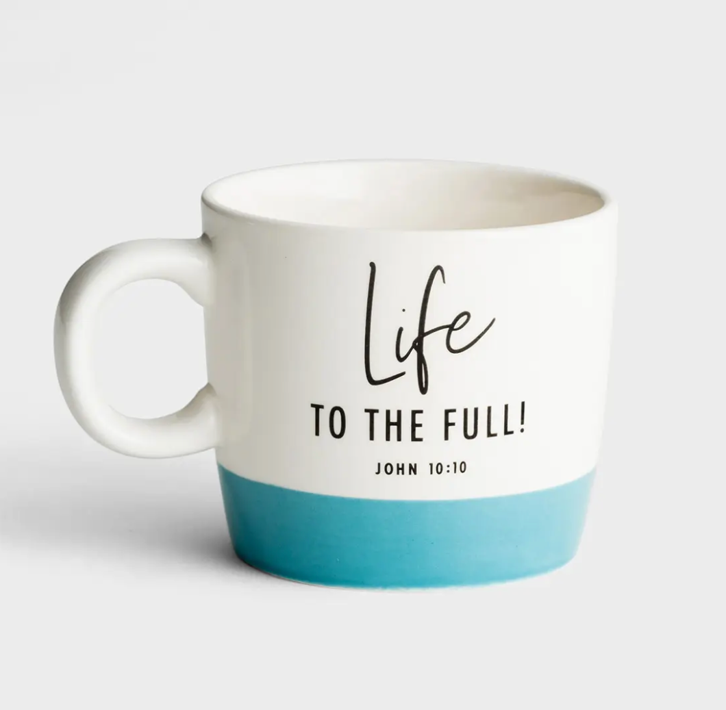 Life to the Full! Ceramic Mug - Main Street Roasters