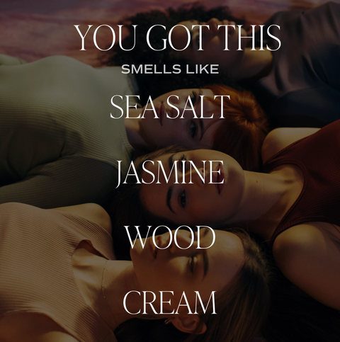 You Got This! 9 oz Soy Candle - Sea Salt, Jasmine, Wood, Cream | Sweet Water Decor - Main Street Roasters