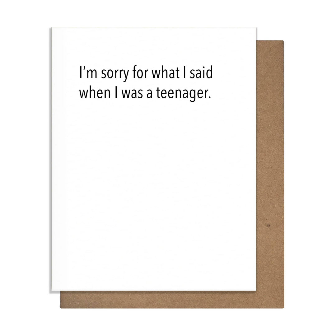 Pretty Alright Goods - Sorry Teen - Mother's Day Card - Main Street Roasters