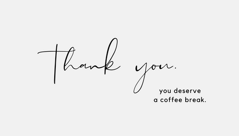 Main Street Roasters Gift Card - Thank You/Coffee Break - Main Street Roasters