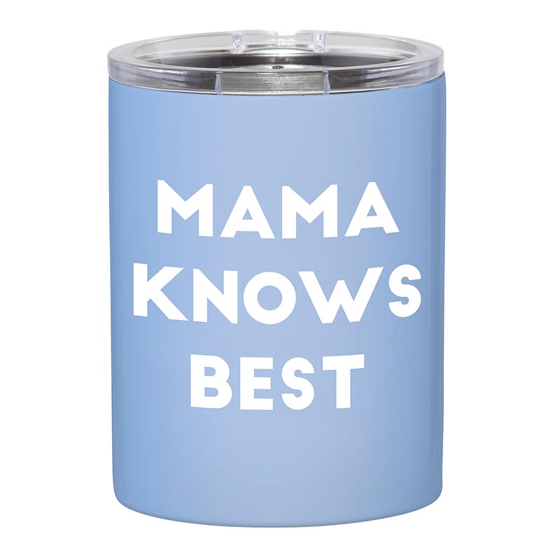 Mama Knows Best | Stainless Steel Tumbler - Main Street Roasters
