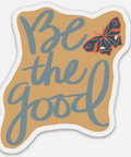 Be the Good Sticker - Main Street Roasters