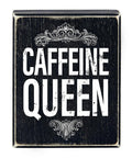 Coffee Canvas Signs - Caffeine Queen - Main Street Roasters