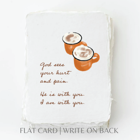 God sees your hurt + pain Greeting Card Front - Paper Baristas