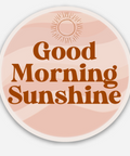 Good Morning Sunshine Sticker - Main Street Roasters
