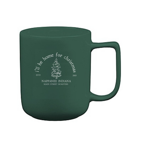 Home For Christmas Forest Green Mug - Nappanee, Indiana - Main Street Roasters