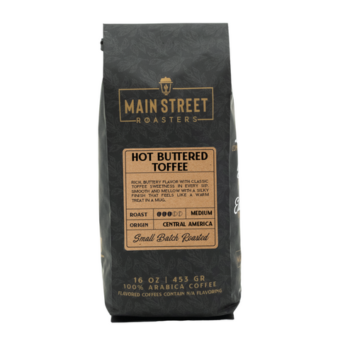 Hot Buttered Toffee Flavored Coffee WHS - Main Street Roasters®