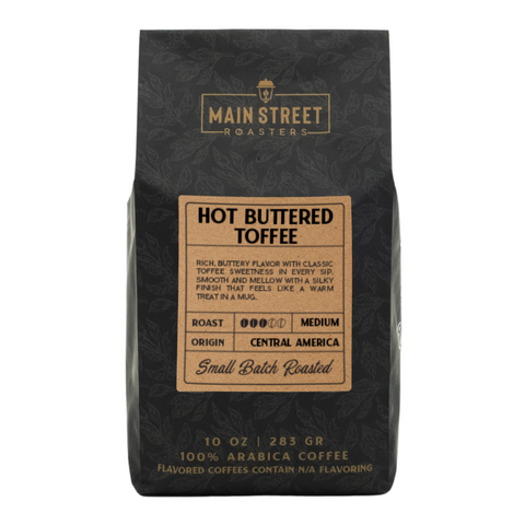 Hot Buttered Toffee Flavored Coffee WHS - Main Street Roasters®