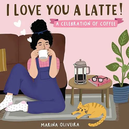 I Love You a Latte Book - Main Street Roasters