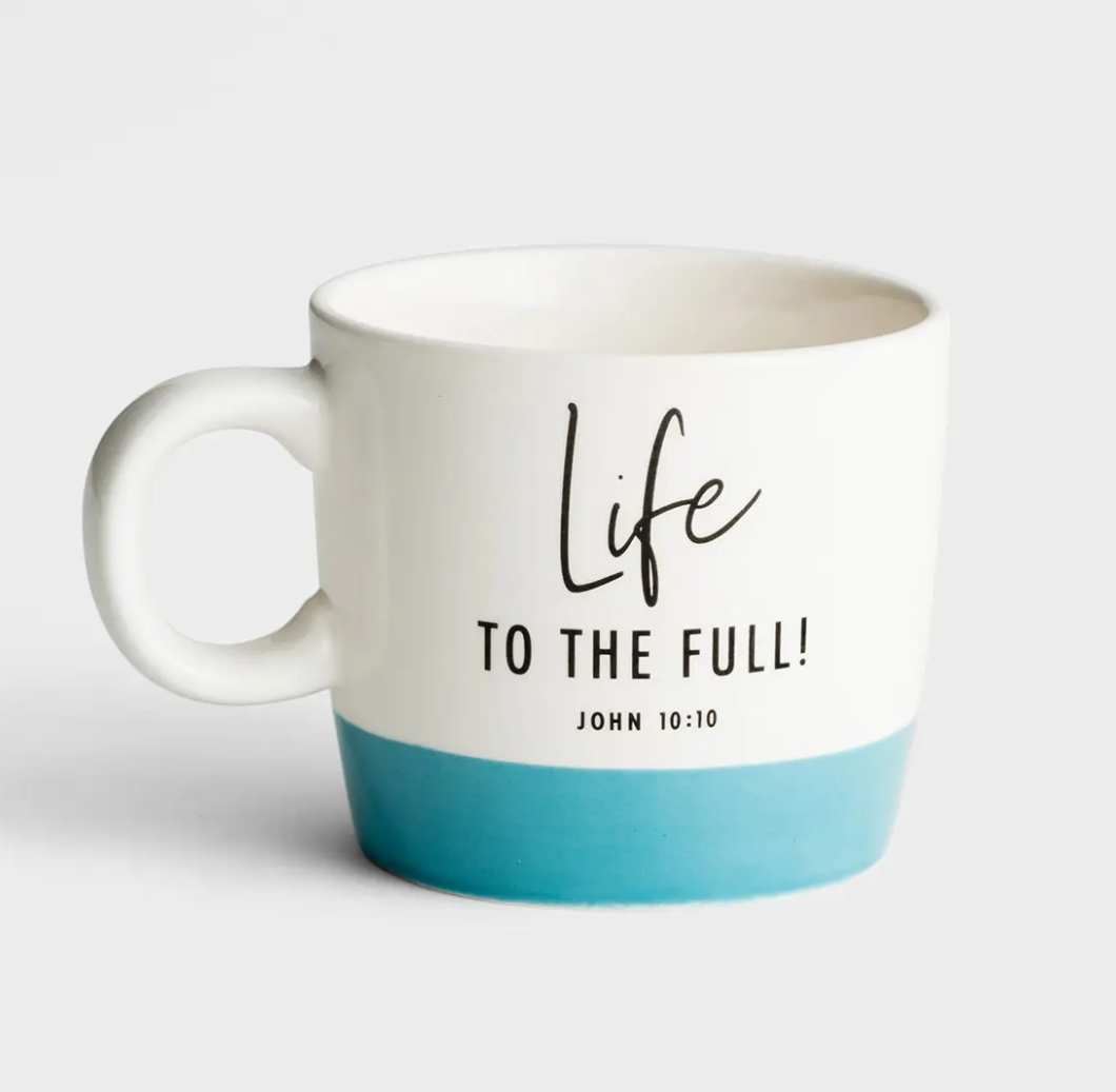 Life to the Full! Ceramic Mug - Back - Main Street Roasters