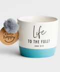 Life to the Full! Ceramic Mug - Main Street Roasters
