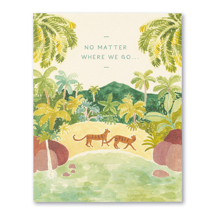 Love Muchly Cards - No Matter Where We Go - Main Street Roasters