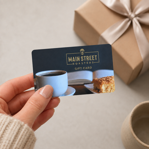 Main Street Roasters Gift Card | In Store Cafe Redemption