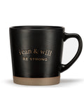New Day Mugs - I Can & Will Be Strong - Main Street Roasters