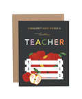 Picked a Better Teacher Apple Greeting Card - Main Street Roasters