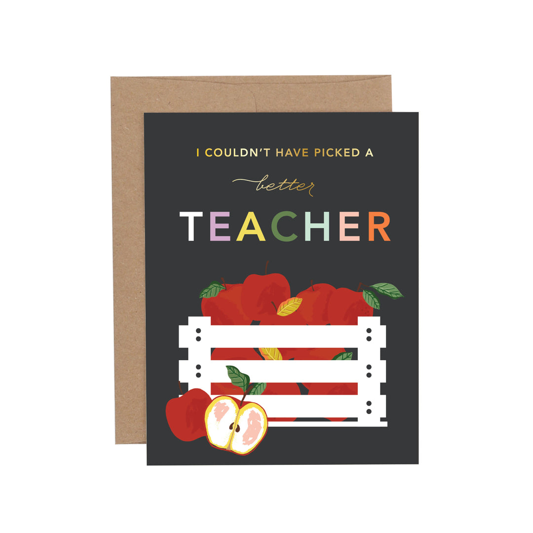 Picked a Better Teacher Apple Greeting Card - Main Street Roasters