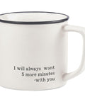Scripted Matte White Mug - I Will Always Want More - Main Street Roasters