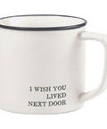 Scripted Matte White Mug - I Wish You Lived Next Door - Main Street Roasters