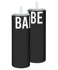 Skinny Tumblers with Straws - Babe - Main Street Roasters