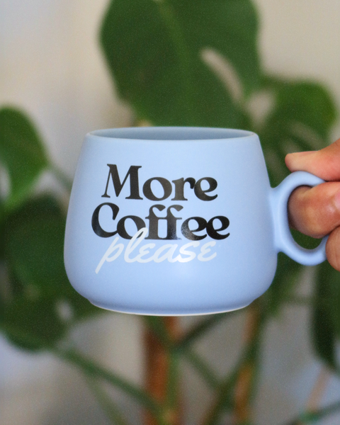 Properly Improper - Cappuccino Mug More Coffee Please