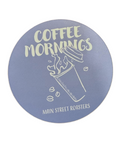 Coffee Mornings Sticker - Main Street Roasters®