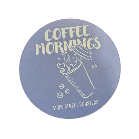 Coffee Mornings Sticker - Main Street Roasters®
