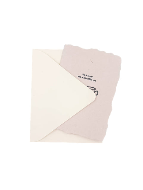 Life is Better With a Friend card - Main Street Roasters®