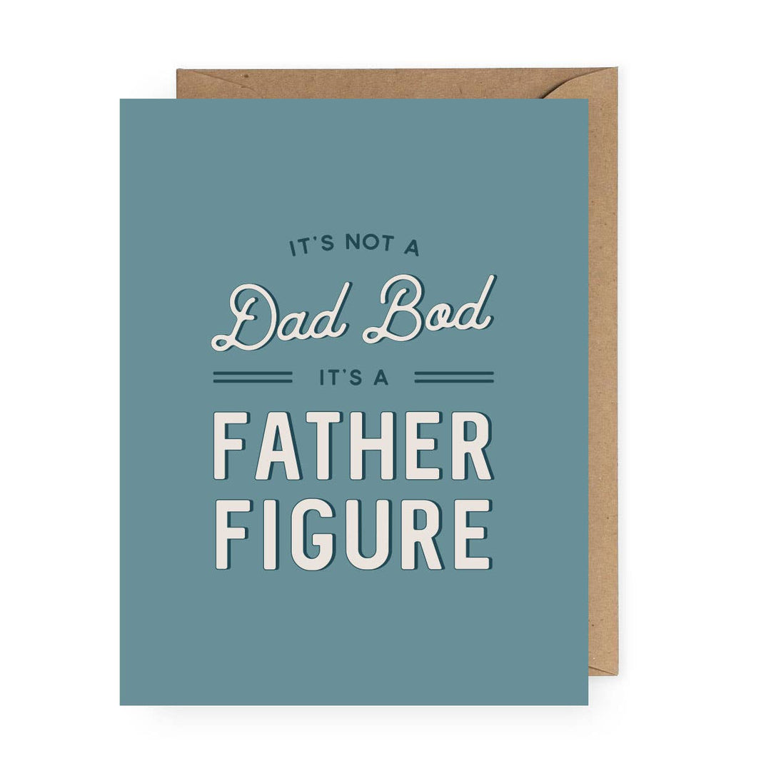 The Anastasia Co - It's Not a Dad Bod Father's Day Greeting Card - Main Street Roasters
