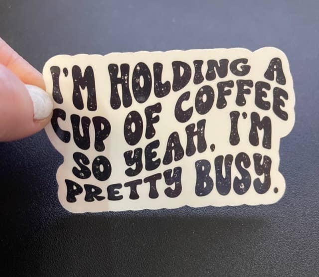 Holding Coffee Sticker - Main Street Roasters