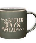 Better Days Mug - Main Street Roasters