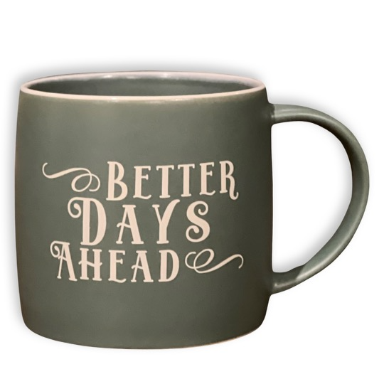 Better Days Mug - Main Street Roasters