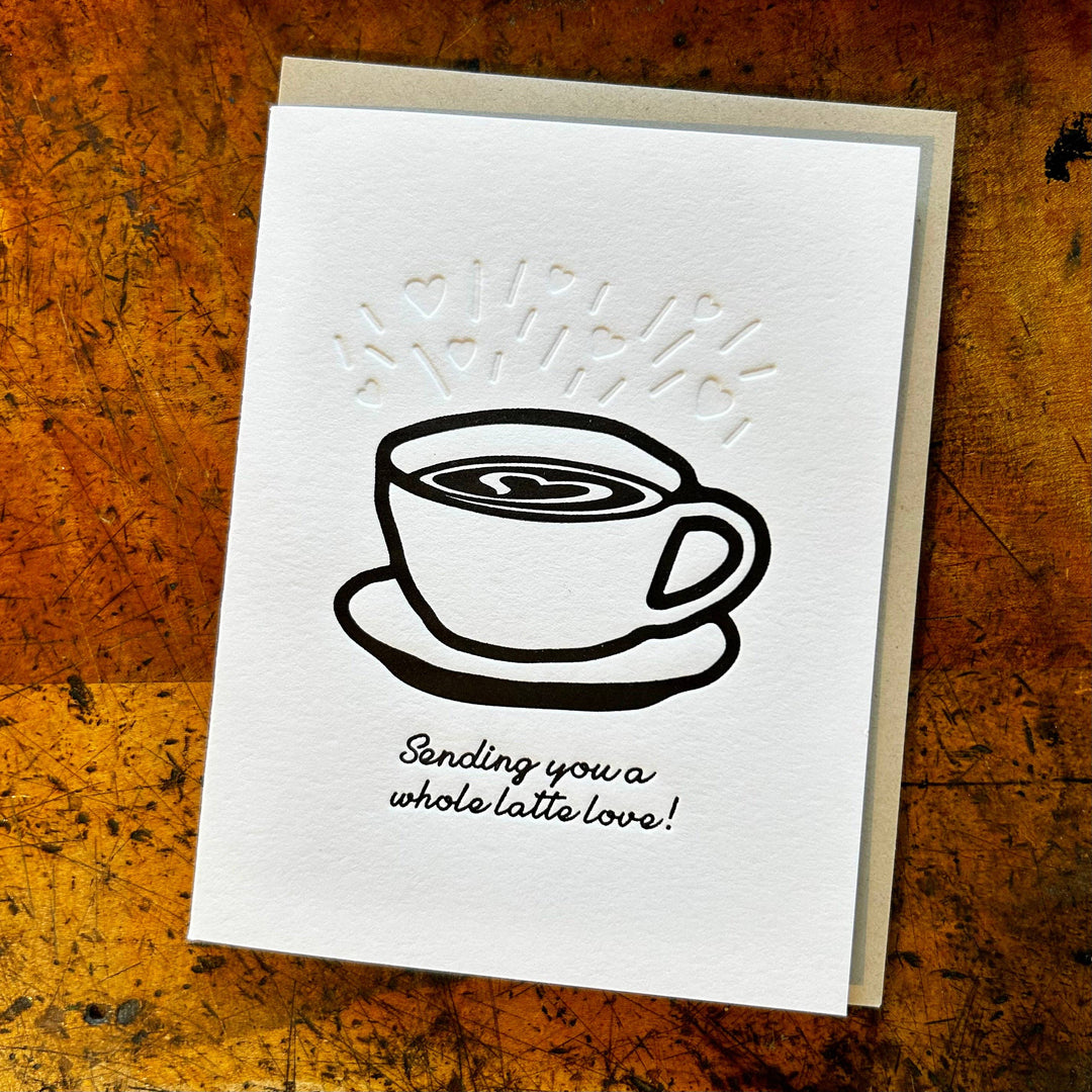 Sending You a Latte Love! Greeting Card - Main Street Roasters