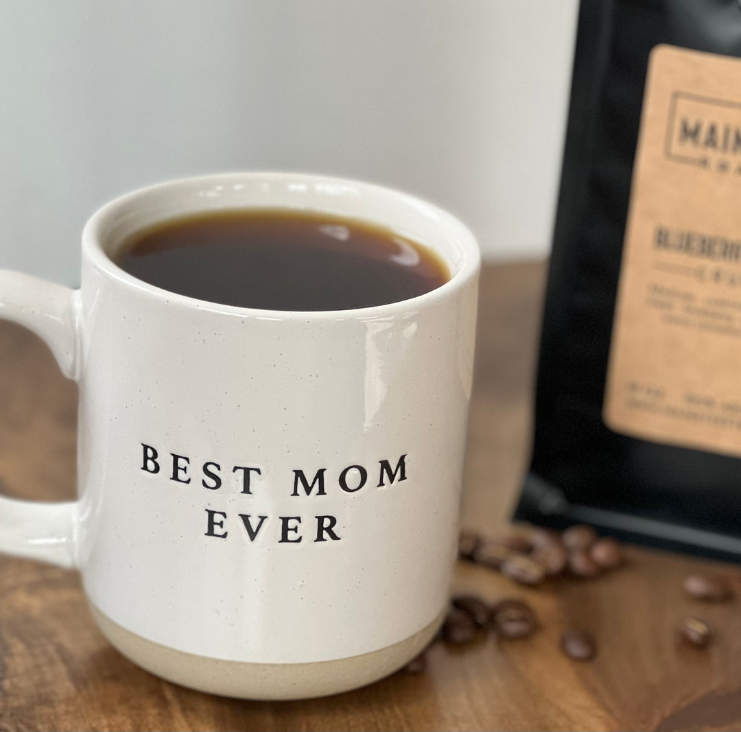 Sweet Water Decor - Best Mom Ever Coffee Mug - Main Street Roasters